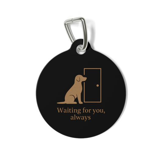 Thoughtful Pet Tag - "Waiting for You, Always" - Perfect for Dog Lovers, Pet Memorials, Keepsakes, Dog Tags, Gift Ideas - Poochie & Katvana
