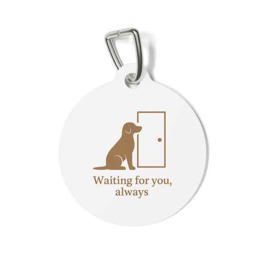 Copy of Thoughtful Pet Tag - "Waiting for You, Always" - Perfect for Dog Lovers, Pet Memorials, Keepsakes, Dog Tags, Gift Ideas - Poochie & Katvana